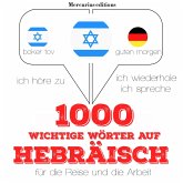 1000 wichtige Wörter auf Hebräisch für die Reise und die Arbeit (MP3-Download)