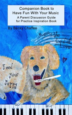 Companion Book to Have Fun with Your Music (eBook, ePUB) - Chaffee, Becky