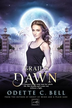 Grail's Dawn Book One (eBook, ePUB) - Bell, Odette C.