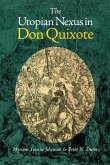 The Utopian Nexus in Don Quixote (eBook, PDF)