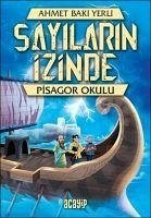 Pisagor Okulu - Sayilarin Izinde - Baki Yerli, Ahmet
