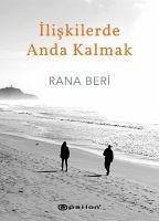 Iliskilerde Anda Kalmak - Beri, Rana