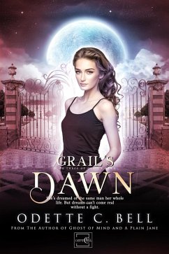Grail's Dawn Book Three (eBook, ePUB) - Bell, Odette C.