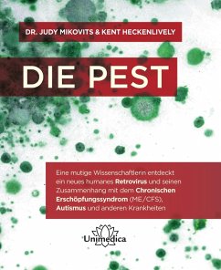Die Pest (eBook, ePUB) - Mikovits, Judy; Heckenlively, Kent