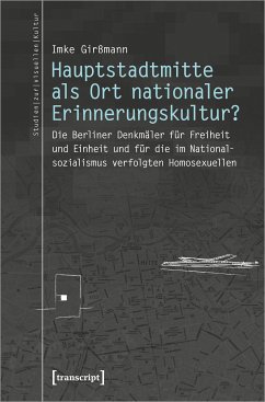 Hauptstadtmitte als Ort nationaler Erinnerungskultur? (eBook, PDF) - Girßmann, Imke