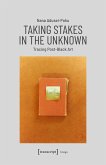 Taking Stakes in the Unknown (eBook, PDF)