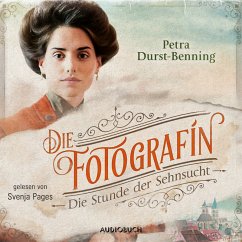 Die Stunde der Sehnsucht / Die Fotografin Bd.4 (MP3-Download) - Durst-Benning, Petra
