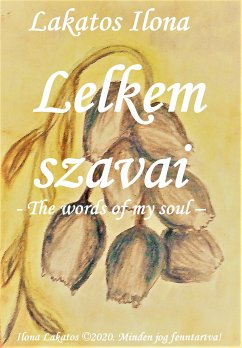 Lelkem szavai (eBook, ePUB) - Lakatos, Ilona