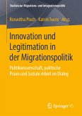 Innovation und Legitimation in der Migrationspolitik (eBook, PDF)
