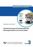 Charakterisierung und Transformation des Alterungsverhaltens von Li-Ionen Zellen (eBook, PDF)