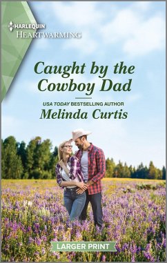 Caught by the Cowboy Dad (eBook, ePUB) - Curtis, Melinda