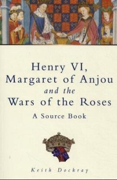 Henry VI, Margaret of Anjou and the Wars Of The Roses - Dockray, Keith