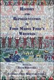 History and Representation in Ford Madox Ford's Writings