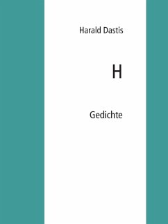 H (eBook, ePUB) - Dastis, Harald