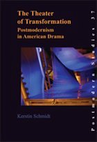 The Theater of Transformation - Schmidt, Kerstin