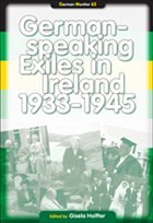 German-speaking Exiles in Ireland 1933-1945 - Holfter, Gisela (ed.)