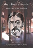 Marcel Proust Aujourd'hui - HOUPPERMANS, Sjef / de HULLU-VAN DOESELAAR, Nell / van MONTFRANS, Manet / van WESEMAEL, Sabine