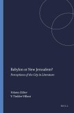 Babylon or New Jerusalem? Babylon or New Jerusalem?