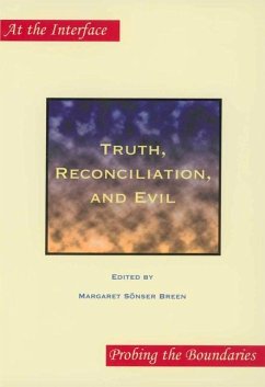 Truth, Reconciliation, and Evil - BREEN SÖNSER, Margaret (ed.)