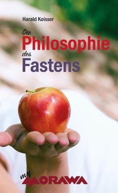 Die Philosophie des Fastens (eBook, ePUB) - Koisser, Harald