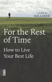 For the Rest of Time (eBook, ePUB)