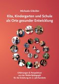 Kita, Kindergarten und Schule als Orte gesunder Entwicklung (eBook, ePUB)