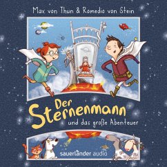 Der Sternenmann und das große Abenteuer (MP3-Download) - Thun, Max von; Stein, Romedio von