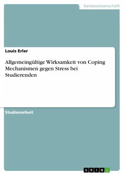 Allgemeingültige Wirksamkeit von Coping Mechanismen gegen Stress bei Studierenden (eBook, PDF)