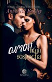 Amor bajo sospecha (eBook, ePUB)