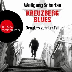 Kreuzberg Blues - Denglers zehnter Fall (MP3-Download) - Schorlau, Wolfgang