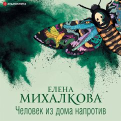 The man from the house opposite (MP3-Download) - Mikhalkova, Elena