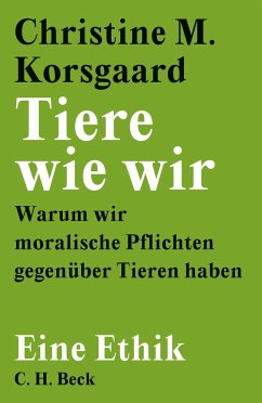 Tiere wie wir - Korsgaard, Christine M.