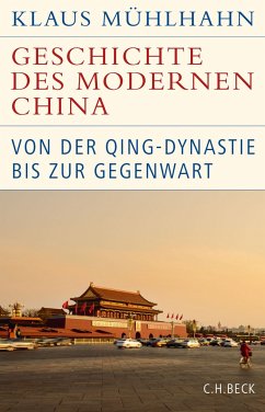 Geschichte des modernen China - Mühlhahn, Klaus