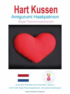 Hart Kussen Amigurumi Haakpatroon (eBook, ePUB) - Thawornsupacharoen, Sayjai