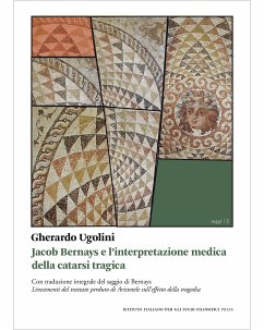 Jacob Bernays e l’interpretazione medica della catarsi tragica (eBook, PDF) - Ugolini, Gherardo