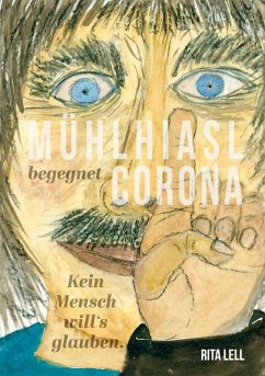 Mühlhiasl begegnet Corona (eBook, ePUB) - Lell, Rita