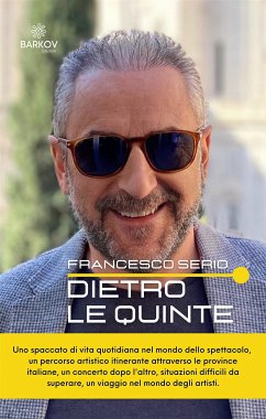 Dietro le quinte (eBook, ePUB) - Serio, Francesco