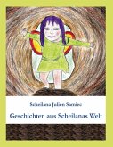 Geschichten aus Scheilanas Welt (eBook, ePUB)
