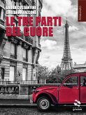 Le tre parti del cuore (eBook, ePUB)