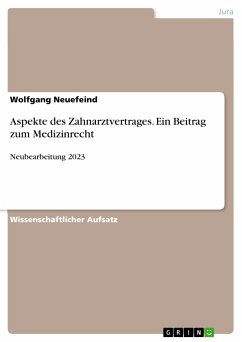 Aspekte des Zahnarztvertrages. Ein Beitrag zum Medizinrecht (eBook, PDF)