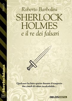 Sherlock Holmes e il re dei falsari (eBook, ePUB) - Barbolini, Roberto