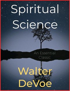 Spiritual Science (eBook, ePUB) - DeVoe, Walter