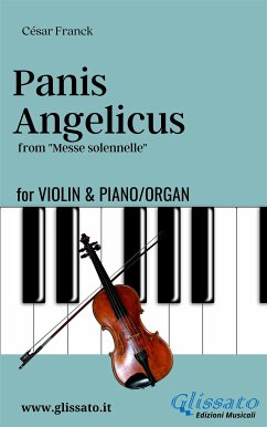 Violino and Piano or Organ - Panis Angelicus (fixed-layout eBook, ePUB) - Franck, César