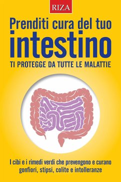 Prenditi cura del tuo intestino (eBook, ePUB) - Caprioglio, Vittorio