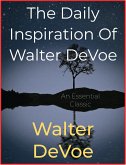 The Daily Inspiration Of Walter DeVoe (eBook, ePUB)