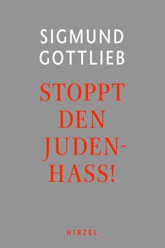 Stoppt den Judenhass! (eBook, PDF) - Gottlieb, Sigmund