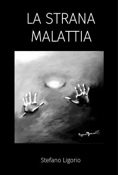 La Strana Malattia (eBook, ePUB) - Ligorio, Stefano