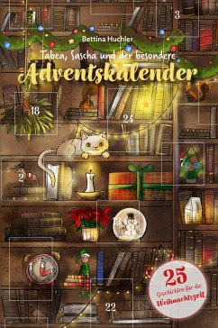 Tabea, Sascha und der besondere Adventskalender (eBook, ePUB) - Huchler, Bettina