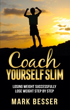 Coach Yourself Slim (eBook, ePUB) - Besser, Mark