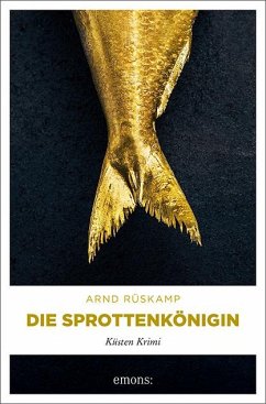 Die Sprottenkönigin - Rüskamp, Arnd